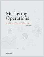 Marketing Operations: Make the Transformation (2nd Edition) 1072088258 Book Cover