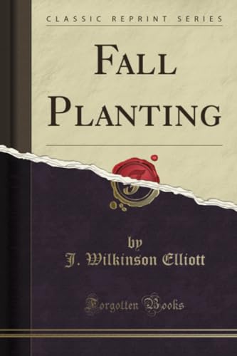 Fall Planting (Classic Reprint)
