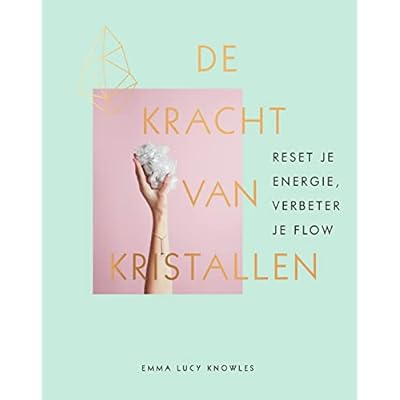 De kracht van kristallen