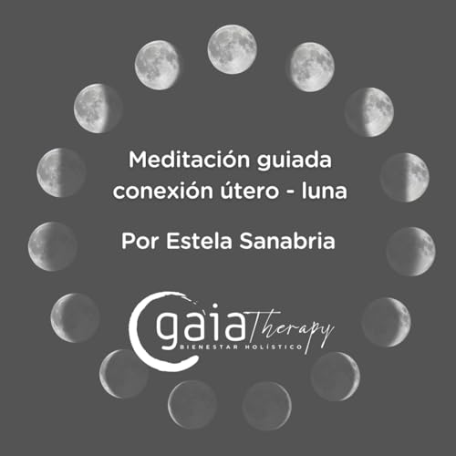 Meditación guiada conexión útero - luna