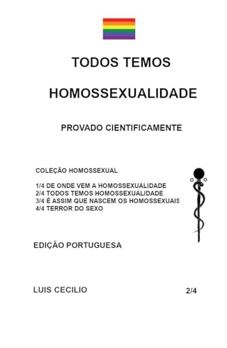 TODOS TEMOS HOMOSSEXUALIDADE: PROVADO CIENTIFICAMENTE (Portuguese Edition)