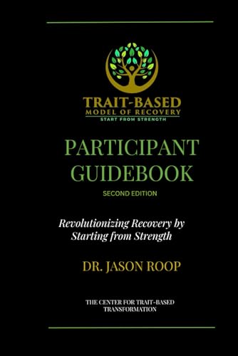 The Trait-Based Model of Recovery Guidebook: 2nd Edition