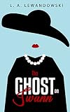 The Ghost on Swann (English Edition)