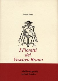 I Fioretti Del Vescovo Bruno