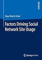 Factors Driving Social Network Site Usage 3658099178 Book Cover