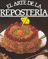 El Arte de la Repostería Vols. 1-4 8482590553 Book Cover