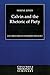 Calvin and the Rhetoric of Piety (Columbia Series in Reformed Theology)
