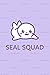Seal Squad: Cute Baby Seal Notebook Journal