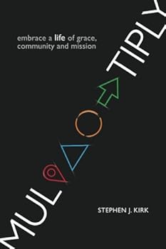 Paperback Multiply: embrace a life of grace, community and mission Book
