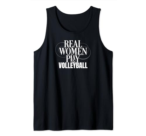 Funny Volleyball Lover Real Women Play Volleyball Camiseta sin Mangas