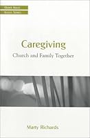 Caregiving: Church and Family Together 0664500919 Book Cover