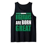 Photo Gallery i nigeriani sono nati alla grande, bandiera della nigeria canotta Photo Gallery i nigeriani sono nati alla grande, bandiera della nigeria canotta