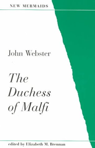 The Duchess of Malfi (New Mermaid Series)