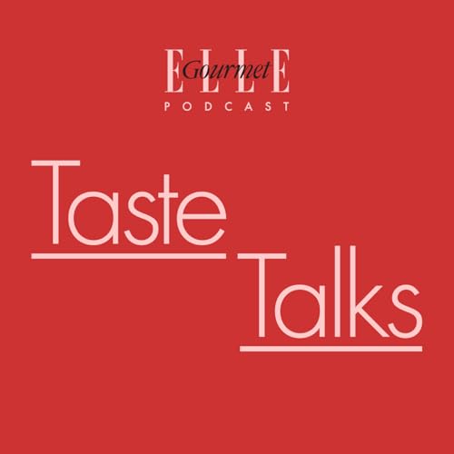 Couverture de ELLE Gourmet Taste Talks