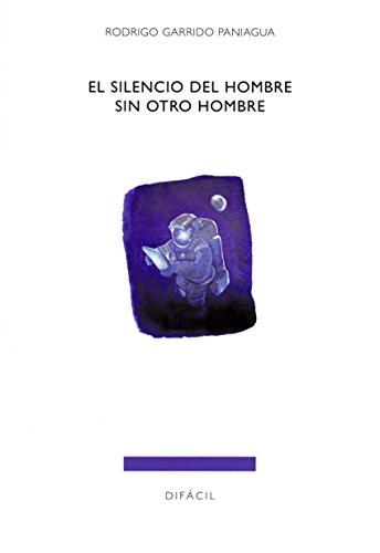 Silencio del hombre sin otro hombre (DIFACIL)