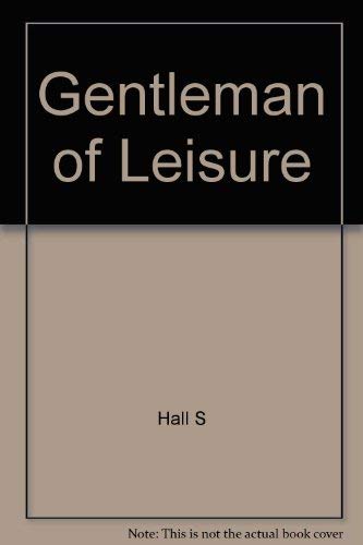 Gentleman of Leisure 0812904605 Book Cover