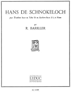 HANS DE SCHNOKELOCH TROMBONE B.SIB OU TUBA UT OU SAXHORN B.SIB ET PNO