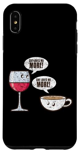 She Loves Me More Vino Caffè Bere Mamma Vino Caffè Amante Custodia per iPhone XS Max