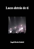 Luces detrás de ti