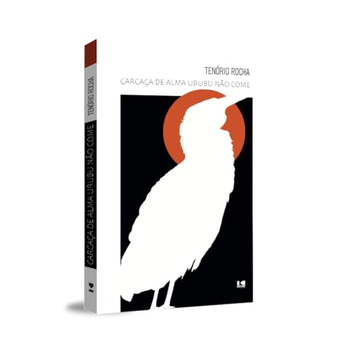 Carcaça de alma urubu não come: