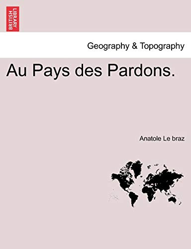 Au Pays Des Pardons. Au Pays Des Pardons.