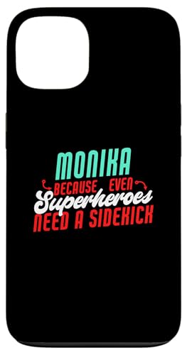Monika Because Superheroes Need A SidekickȃjJ X}zP[X iPhone 13 p