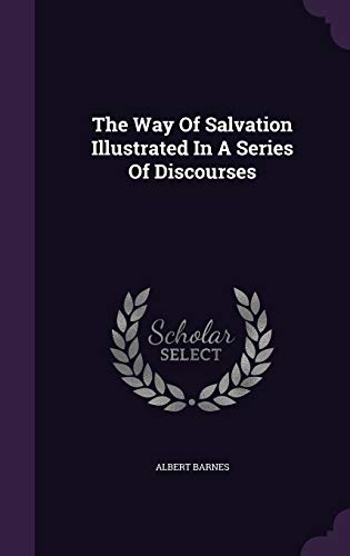 The Way Of Salvation Illustrated In A Series Of... 135454479X Book Cover