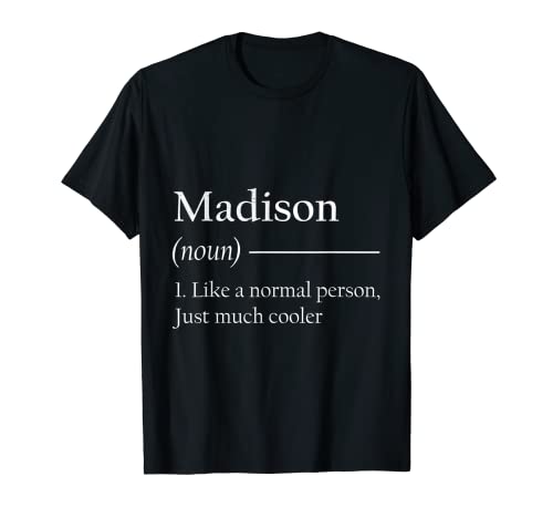 MADISON Funny Novelty Womens Custom Name T-Shirt