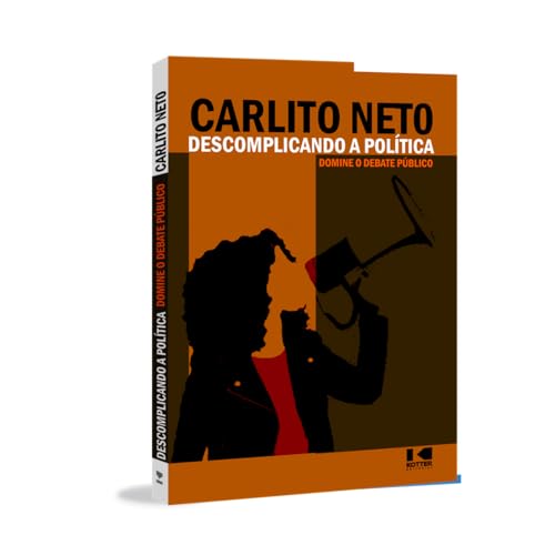 Descomplicando a política: domine o debate político