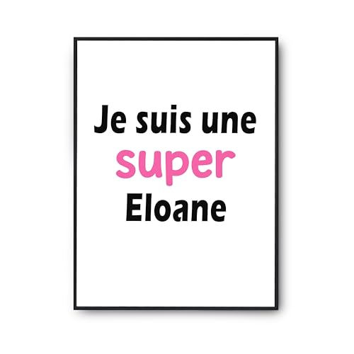 Affiche imprimé en France Eloane, poster citation humour anniversaire