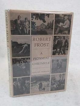 Hardcover Morrison ROBERT FROST A Pictorial Chronicle 1974 Holt, Rinehart & Winston 1stEd [Hardcover] unknown Book