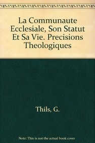 Paperback La Communaute Ecclesiale, Son Statut Et Sa Vie. Precisions Theologiques [French] Book