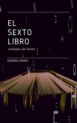 El Sexto Libro: Dispositivos para olvidar