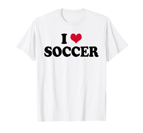 I Love Soccer T-Shirt