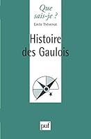 Histoire des Gaulois 2130401244 Book Cover