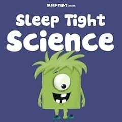 Sleep Tight Science - A Bedtime Science Podcast For Kids cover art