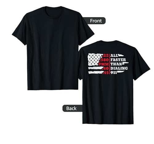 All Faster Than Dialing 911 American Flag Gun Lover For Back T-Shirt for Women Men