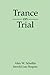 Trance on Trial (The Guilford Clinical and Experimental Hypnosis Series)