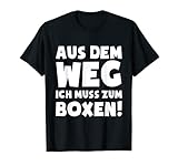 Ich muss Boxen - Boxer Box-Fan Boxsport T-Shirt