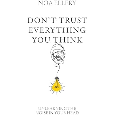 Don&rsquo;t Trust Everything You Think
