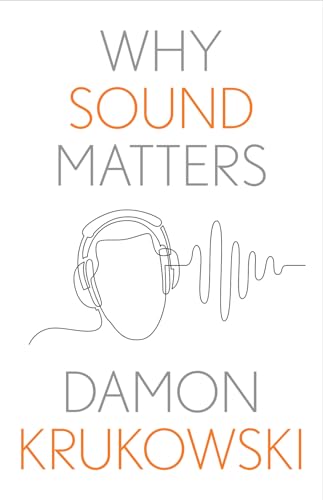 Why Sound Matters guide de référence pour maîtriser les sciences du son - 2
