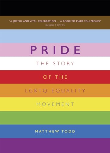 Pride: The Story of the LGBTQ Equality Movement
