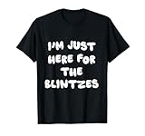 I'm Just Here for The Blintzes Shavuot Jewish Deli Kosher T-Shirt