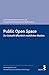 Produktbild Public Open Space: Zur Zukunft öffentlich-rechtlicher Medien. 55 Beiträge aus österreichischer und internationaler Wissenschaft zur Medienzukunft