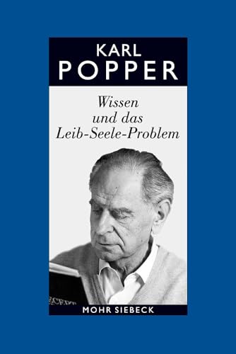 Wissen und das Leib-Seele-Problem: Eine Verteidigung der Interaktionstheorie (Gesammelte Werke in Deutscher Sprache, 12) (German Edition)