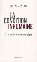 La condition inhumaine : Essai sur l'effroi technologique 208121136X Book Cover