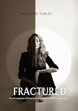 Fractured: The Enterprise of Turning Breakdowns into Breakthroughs