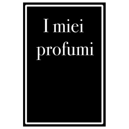 I miei profumi - inserisci la tua collezione di profumi in questo libro, 120 pagine, regalo per gli amanti dei profumi