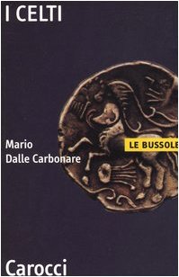 Mario Dalle Carbonare - I Celti (2004)