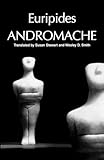 Andromache (Greek Tragedy in New Translations)